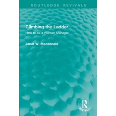 (英文圖書)Climbing the Ladder: How to be a Woman Manager 平裝版, Routledge, English