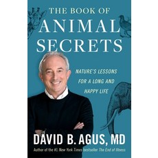 (영문도서) The Book of Animal Secrets: Nature's Lessons for a Long and Happy Life Paperback, Simon & Schuster, English, 9781982103040