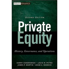 Private Equity: History Governance and Operations, Wiley