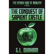 (영문도서)The Conquest Of Sapient Castle Paperback, Veritas Resurgence, English, 9798991516686
