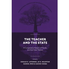 (英文圖書)The Teacher and the State: A Comparative Analysis of Nordic and East Asian Nations 精裝版, Emerald Publishing Limited, 英文