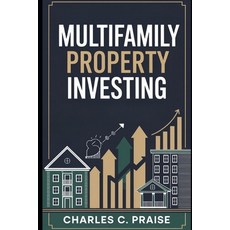 (영문도서)Multifamily Property Investing Paperback, Independently Published, English, 9798267676366
