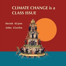 (영문도서) Climate Change is a Class Issue Paperback, Sarah Glynn and John Clarke, English, 9782959539701