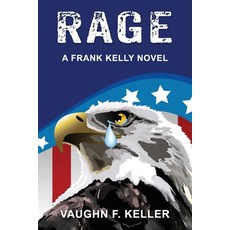 (영문도서)Rage: A Frank Kelly Novel Paperback, Riverhaven Books, English, 9781951854492