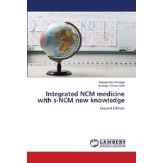 (영문도서)Integrated NCM medicine with s-NCM new knowledge Paperback, LAP Lambert Academic Publis..., English, 9786209818349