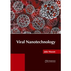 (영문도서) Viral Nanotechnology Hardcover, Syrawood Publishing House, English, 9781647403669