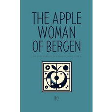 (영문도서)The Apple Woman of Bergen And Other Bilingual Dutch-English Short Stories Paperback, Pomme Bilingual, English, 9798231942619