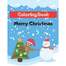 Coloring Book Merry Christmas: Fun Children's Christmas Gift or Present for Toddlers & Kids - 20 Bea... Paperback, Independently Published, English, 9798580671079