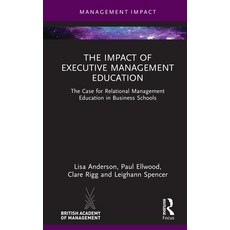 (英文圖書)The Impact of Executive Management Education: The Case for Relational Management... 精裝版, Routledge, 英文