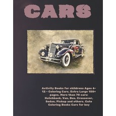 Activity Books for childrens Ages 6-12 - Coloring Cars. Extra Large 150+ pages. More than 70 cars: H... Paperback, Independently Published, English, 9798590359486