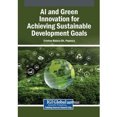 (英文圖書)AI and Green Innovation for Achieving Sustainable Development Goals 平裝版, Igi Global Scientific Publi..., 英文