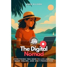 (英文圖書)The Digital Nomad: Everything You Need to Live Abroad Work Online and Stay Pro... 平裝版, Independently Published, 英文