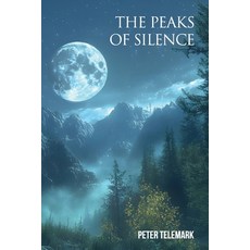 (英文圖書)The Peaks of Silence 平裝版, Stormshadow Press, 英文
