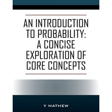 (영문도서) An Introduction to Probability: A Concise Exploration of Core Concepts Paperback, Outskirts Press, English, 9781977268747