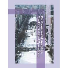 (영문도서)Relational and Associative Thinking in Hotel Operations Paperback, Independently Published, English, 9798272018618