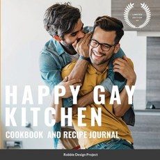 (영문도서) Happy Gay Kitchen Cookbook and Recipe Journal: Edition Paperback, Lulu.com, English, 9781304201010