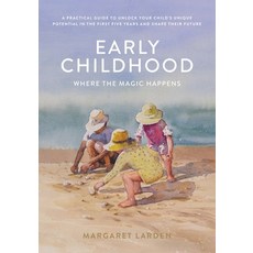 (영문도서)Early Childhood: Where the Magic Happens Paperback, Figtree Writings, English, 9781763818644