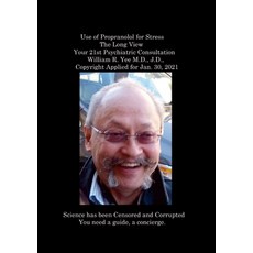 (영문도서) Use of Propranolol for Stress The Long View Your 21st Psychiatric Consultation William R. Yee... Paperback, Lulu.com, English, 9781312737631