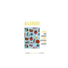 (영문도서) Allergies: Things You Should Know (Questions and Answers) Paperback, Independently Published, English, 9781693306228