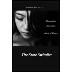 (영문도서)The State Swindler Paperback, Independently Published, English, 9798282936759