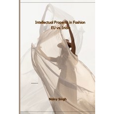 (영문도서) Intellectual Property in Fashion EU vs. India Paperback, Self Publication, English, 9781805252719