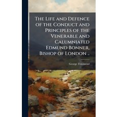 (英文圖書)The Life and Defence of the Conduct and Principles of the Venerable and Calumnia... 精裝版, Hutson Street Press, 英文