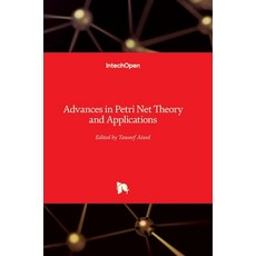 (영문도서) Advances in Petri Net: Theory and Applications Hardcover, Intechopen, English, 9789533071084