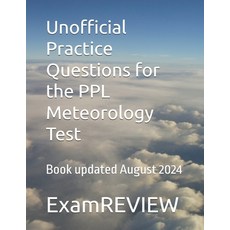 (영문도서) Unofficial Practice Questions for the PPL Meteorology Test Paperback, Independently Published, English, 9798335517027