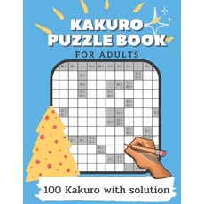 (영문도서) Kakuro Puzzle Book For Adults: Puzzle Game Book For Adults Include solutions Paperback, Independently Published, English, 9798713378196