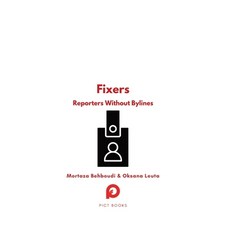 (英文圖書)Fixers: Reporters Without Bylines 精裝版, Paris Institute for Critica..., 英文