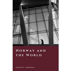 (영문도서)Norway and the World: Neutrality Resistance and Global Influence Paperback, Independently Published, English, 9798242289222