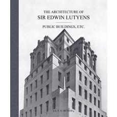 (영문도서) The Architecture of Sir Edwin Lutyens: Public Buildings Etc. Hardcover, Acc Art Books, English, 9781788842501