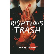 (英文圖書)Righteous Trash 平裝版, Rock & a Hard Place Press, 英文
