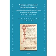 (영문도서)Vernacular Documents of Medieval Sardinia: Editions and English Translations of... Hardcover, Brill, 9789004741133 Brill, 9789004741133
