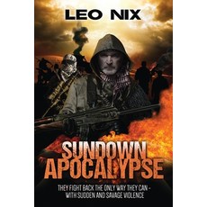 (영문도서) Sundown Apocalypse Paperback, Next Chapter, English, 9784867518175