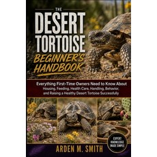 (英文圖書)The Desert Tortoise Beginner's Handbook: Everything First-Time Owners Need to Kn... 平裝版, Independently Published, 英文