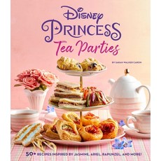 (영문도서) Disney Princess Tea Parties Cookbook (Kids Cookbooks Disney Fans) Hardcover, Insight Kids, English, 9781647223755