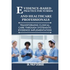 (英文圖書)Evidence-Based Practice for Nurses and Healthcare Professionals: Transforming Cl... 平裝版, Independently Published, 英文