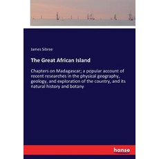 (영문도서)The Great African Island: Chapters on Madagascar; a account of recent re... Paperback, Hansebooks, English, 9783337308476