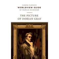 (영문도서) Worldview Guide for The Picture of Dorian Gray Paperback, Canon Press, English, 9781944503949
