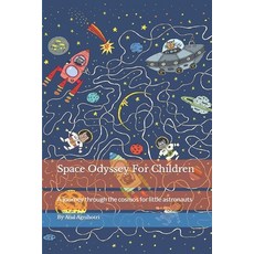(영문도서) Space Odyssey For Children: A journey through the cosmos for little astronauts Paperback, Independently Published, English, 9798390439654