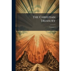 (영문도서)The Christian Treasury Volume 4 Paperback, Nabu Press, English, 9781142050375