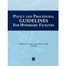 (영문도서) Policy and Procedural Guidelines for Hyperbaric Facilities Paperback, Best Publishing Company, English, 9781947239012