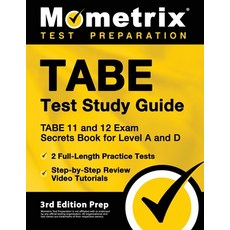 (영문도서) TABE Test Study Guide - TABE 11 and 12 Secrets Book for Level A and D 2 Full-Length Practice... Paperback, Mometrix Media LLC, English, 9781516718597