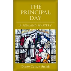 (英文圖書)The Principal Day: A Fenland Mystery 平裝版, New Generation Publishing, 英文