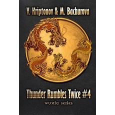 (영문도서) Thunder Rumbles Twice (Wuxia Series Book #4) Paperback, Magic Dome Books in Collabo..., English, 9788076199965