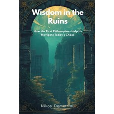 (英文圖書)Wisdom in the Ruins: How the First Philosophers Help Us Navigate Today's Chaos 平裝版, Mindful Pages, 英文