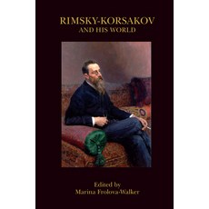 Rimsky-Korsakov and His World Paperback, Princeton University Press