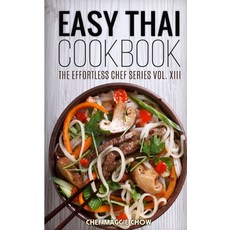 (영문도서) Easy Thai Cookbook Paperback, Createspace Independent Pub..., English, 9781515242284