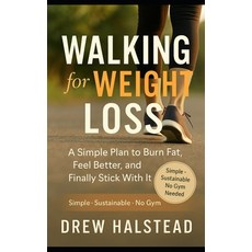 (英文圖書)Walking for Weight Loss: The Underrated Fitness Strategy That Actually Works 平裝版, Independently Published, 英文